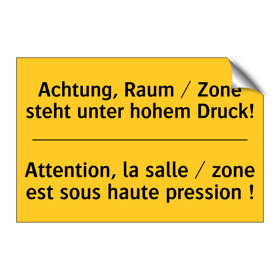 Achtung, Raum / Zone steht unter  /.../ - Attention, la salle / zone est  /.../