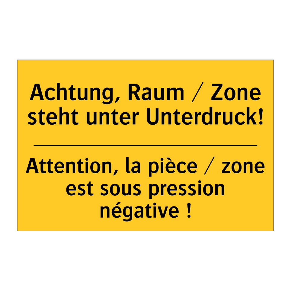 Achtung, Raum / Zone steht unter  /.../ - Attention, la pièce / zone est  /.../