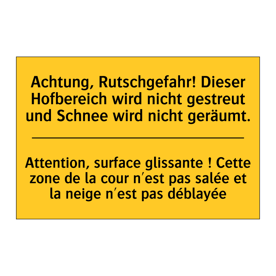 Achtung, Rutschgefahr! Dieser  /.../ - Attention, surface glissante !  /.../