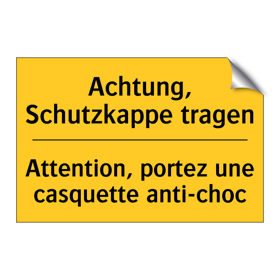 Achtung, Schutzkappe tragen - Attention, portez une casquette  /.../