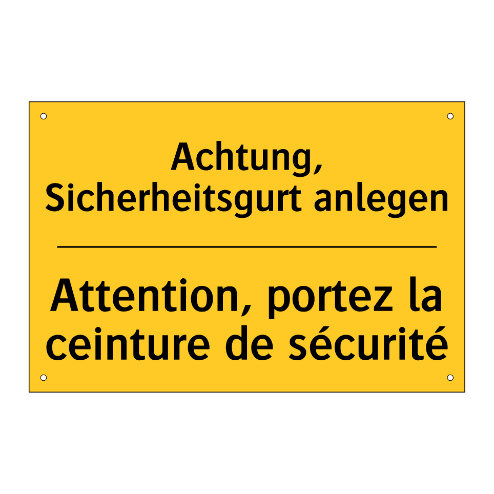 Achtung, Sicherheitsgurt anlegen /.../ - Attention, portez la ceinture  /.../
