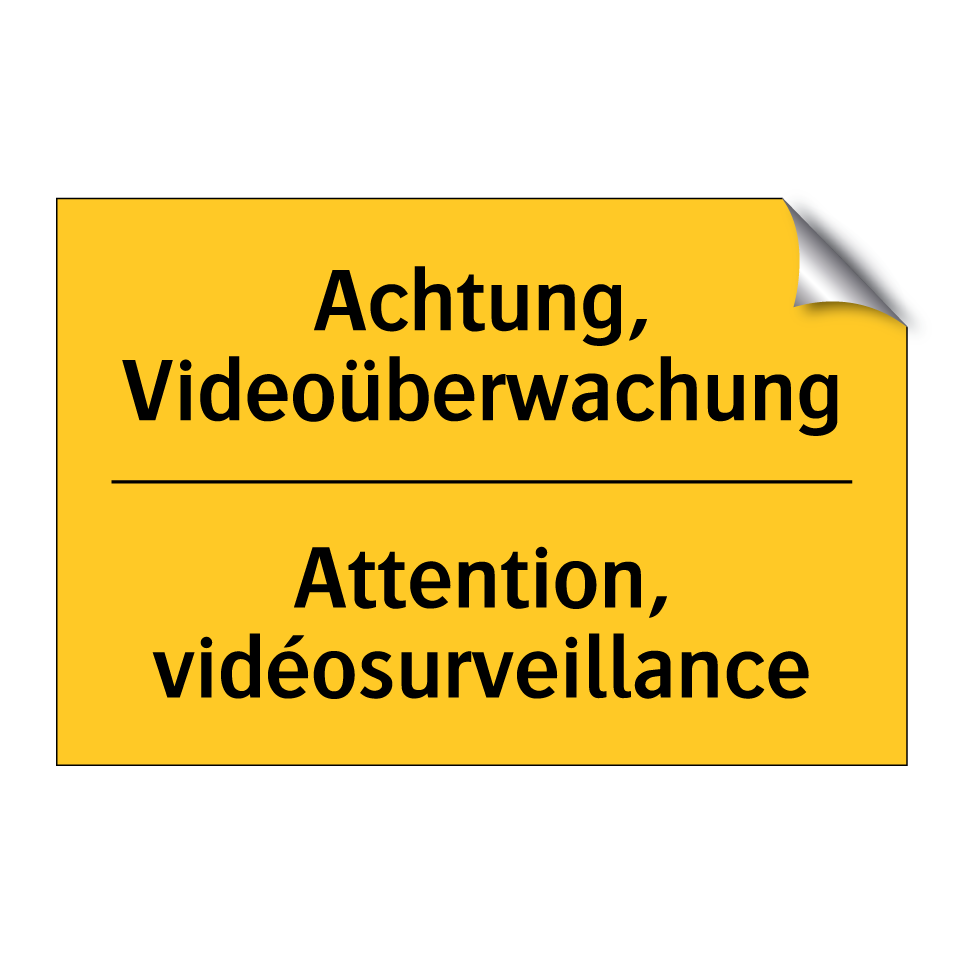 Achtung, Videoüberwachung - Attention, vidéosurveillance