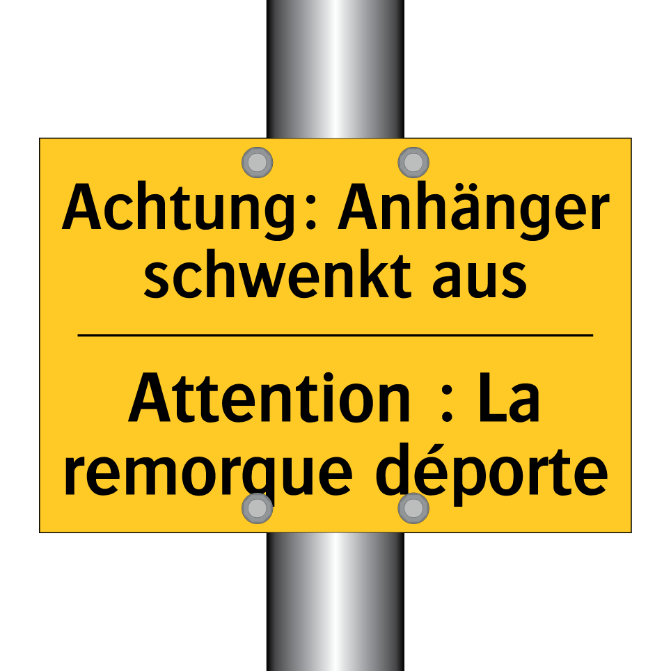 Achtung: Anhänger schwenkt aus - Attention : La remorque déporte /.../