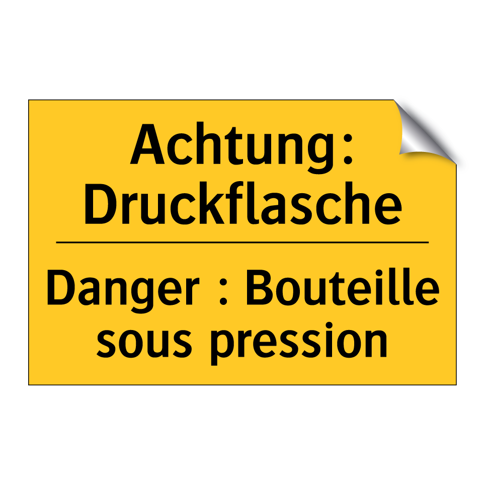 Achtung: Druckflasche - Danger : Bouteille sous pression /.../