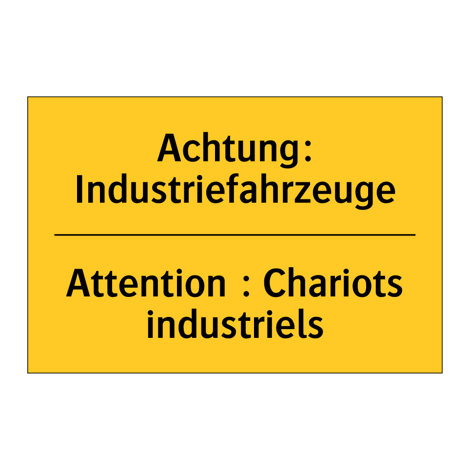 Achtung: Industriefahrzeuge - Attention : Chariots industriels /.../