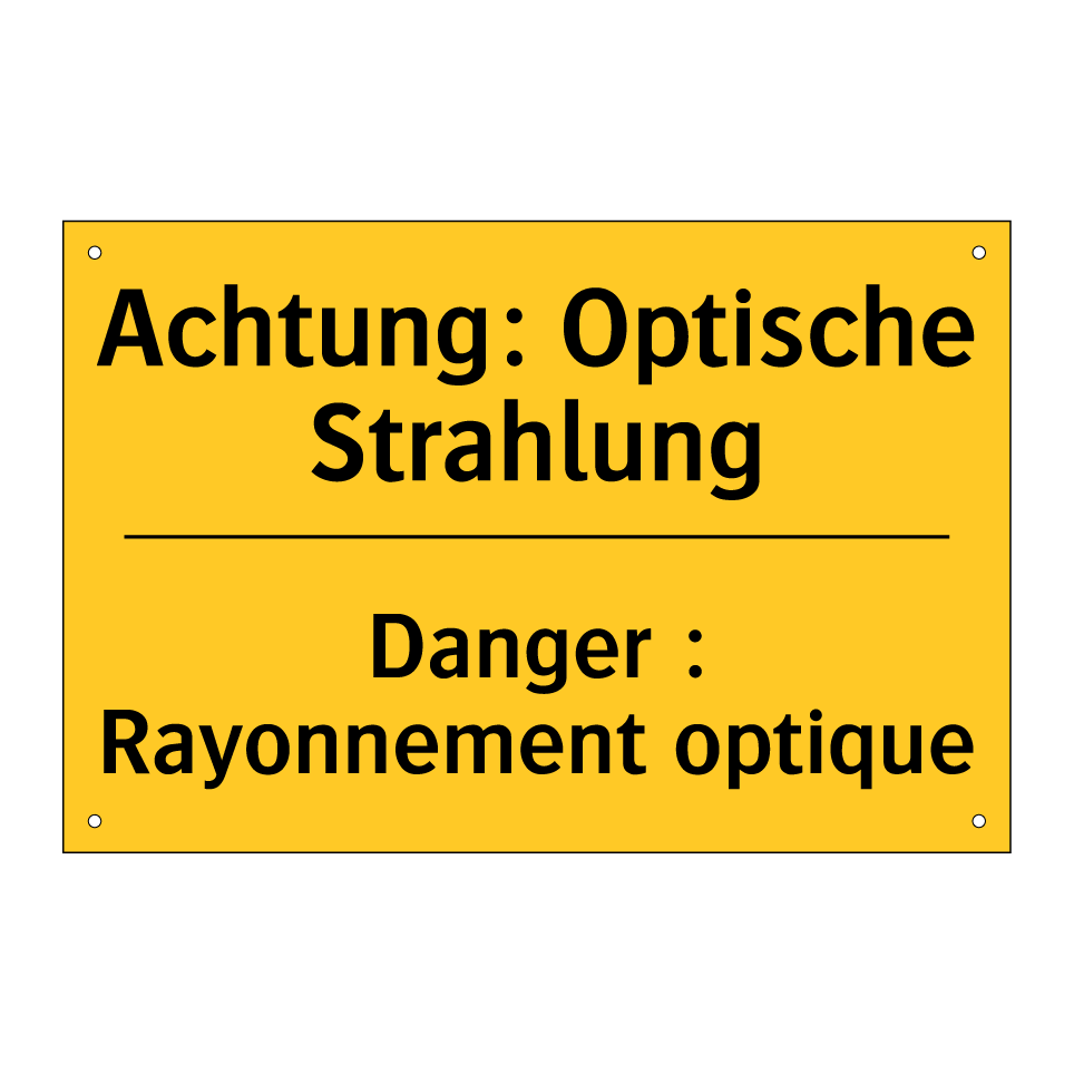 Achtung: Optische Strahlung - Danger : Rayonnement optique
