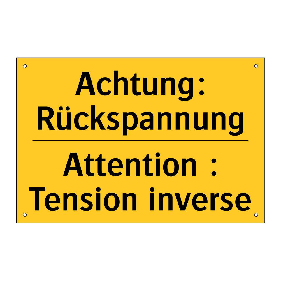 Achtung: Rückspannung - Attention : Tension inverse