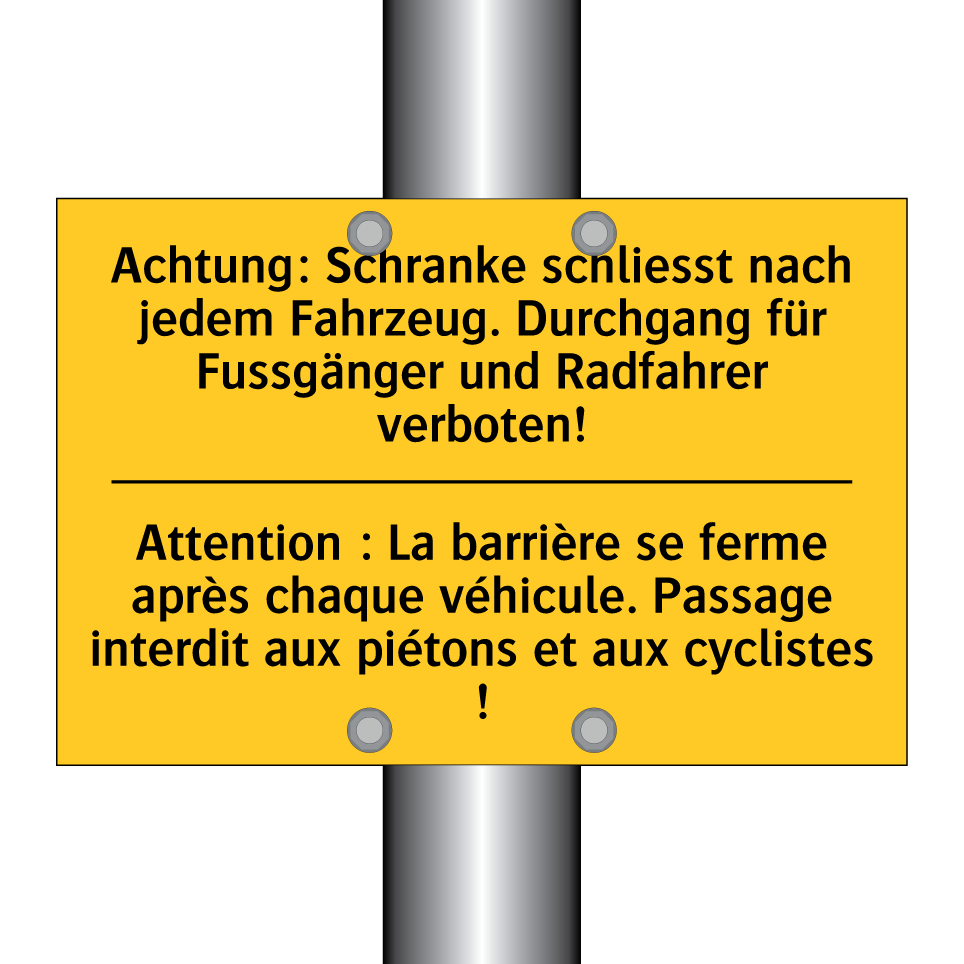 Achtung: Schranke schliesst nach  /.../ - Attention : La barrière se ferme  /.../