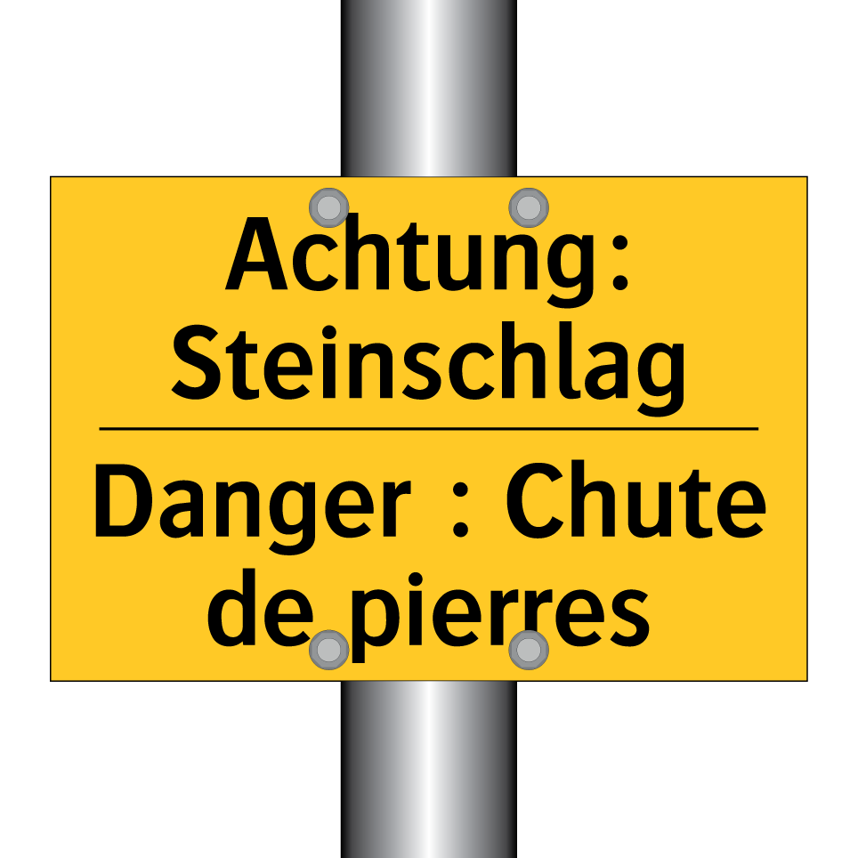 Achtung: Steinschlag - Danger : Chute de pierres