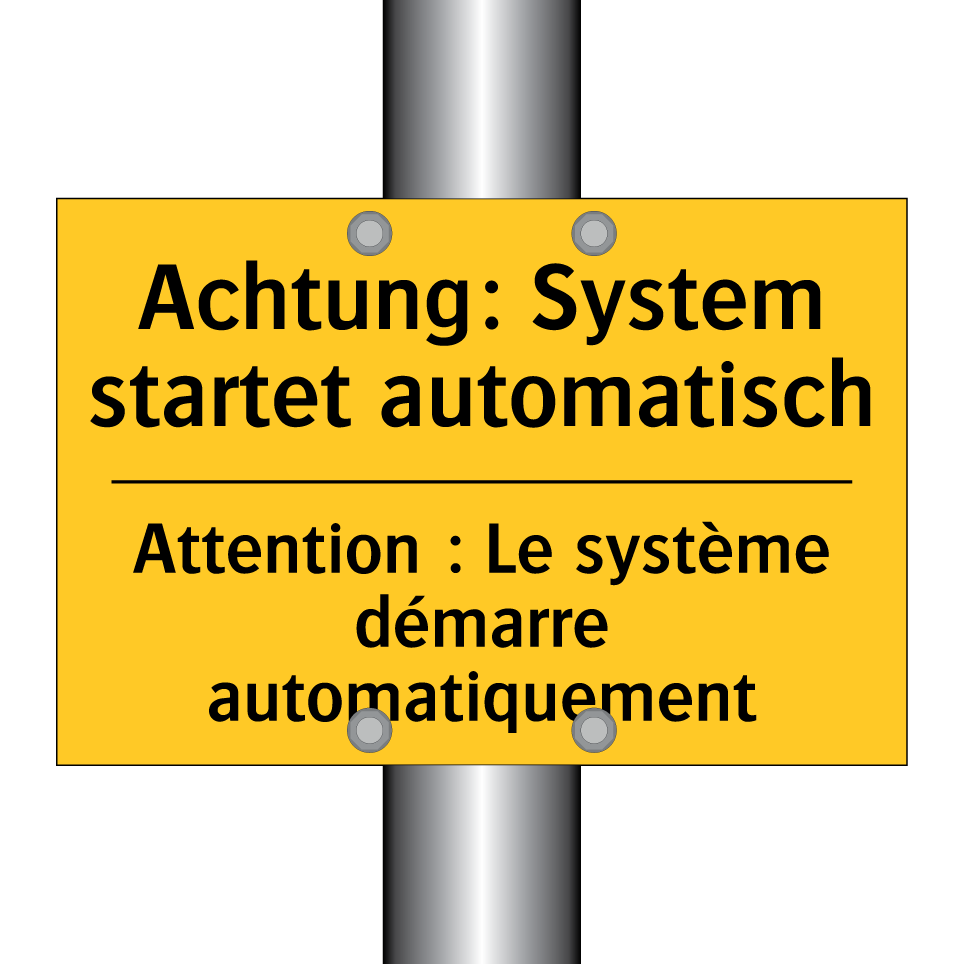 Achtung: System startet automatisch /.../ - Attention : Le système démarre  /.../