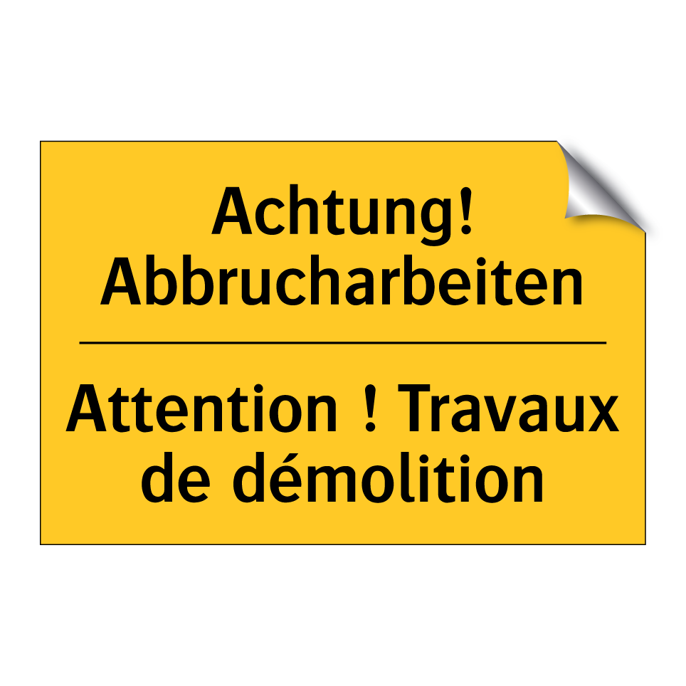 Achtung! Abbrucharbeiten - Attention ! Travaux de démolition /.../