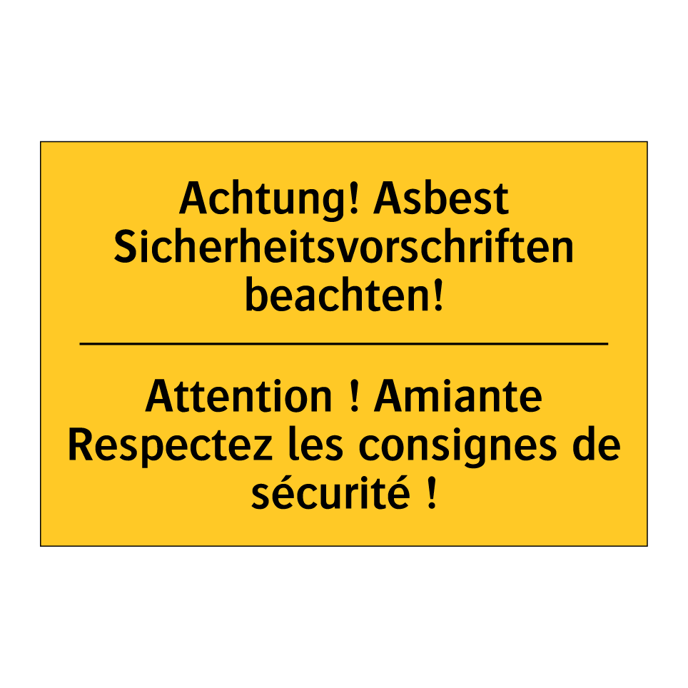Achtung! Asbest Sicherheitsvorschriften  /.../ - Attention ! Amiante Respectez  /.../