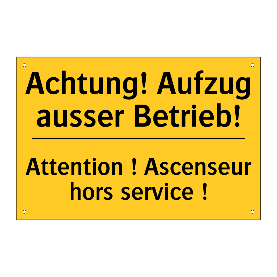 Achtung! Aufzug ausser Betrieb! /.../ - Attention ! Ascenseur hors service  /.../