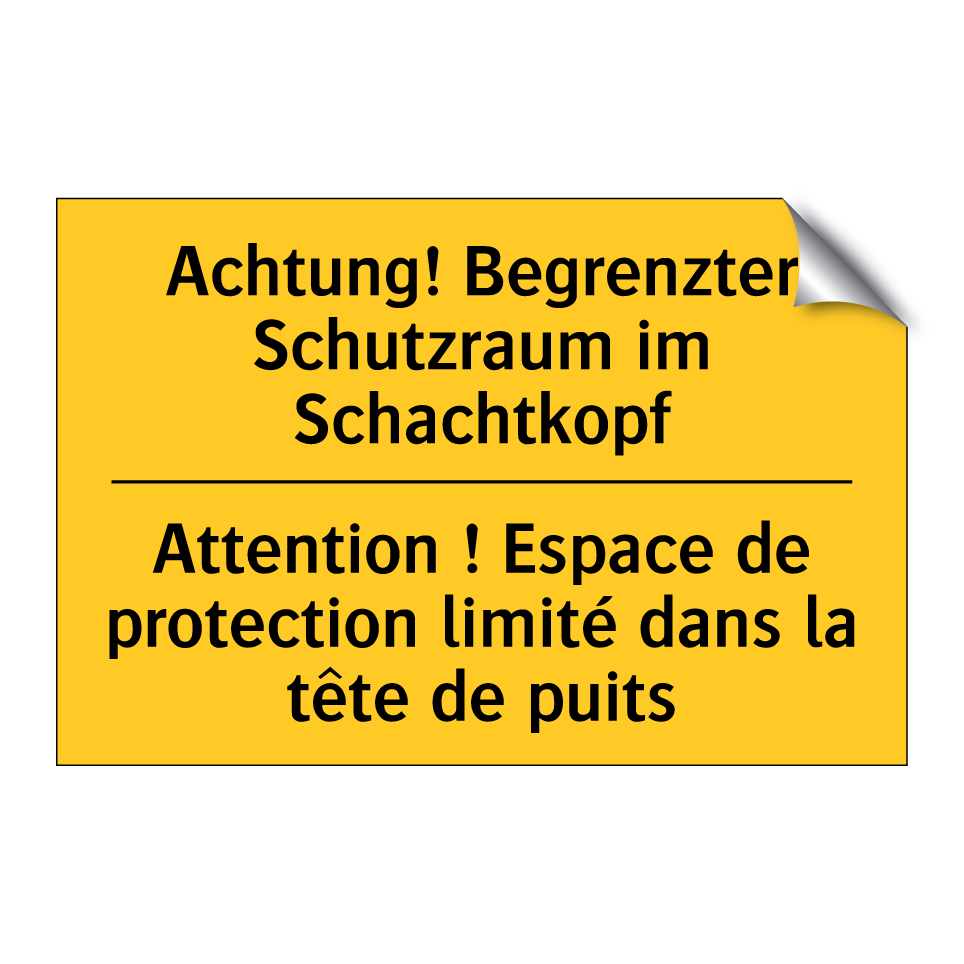 Achtung! Begrenzter Schutzraum  /.../ - Attention ! Espace de protection  /.../