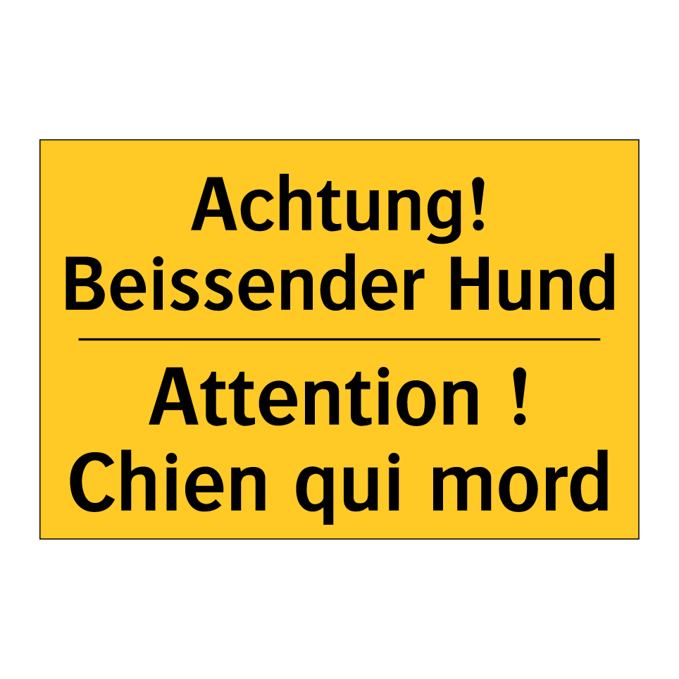 Achtung! Beissender Hund - Attention ! Chien qui mord
