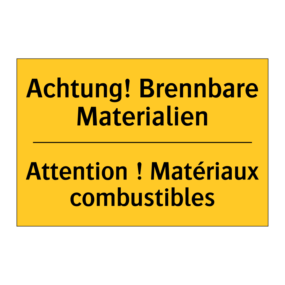 Achtung! Brennbare Materialien - Attention ! Matériaux combustibles /.../
