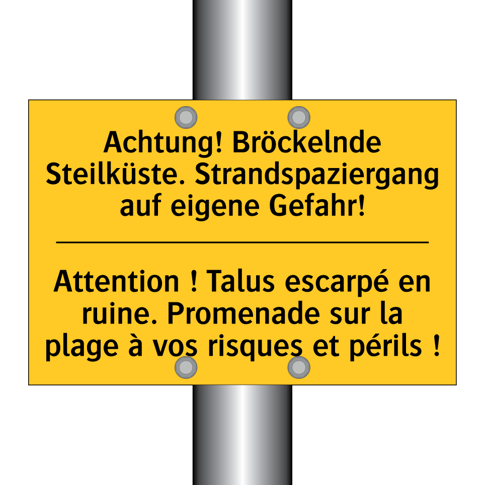 Achtung! Bröckelnde Steilküste.  /.../ - Attention ! Talus escarpé en ruine.  /.../