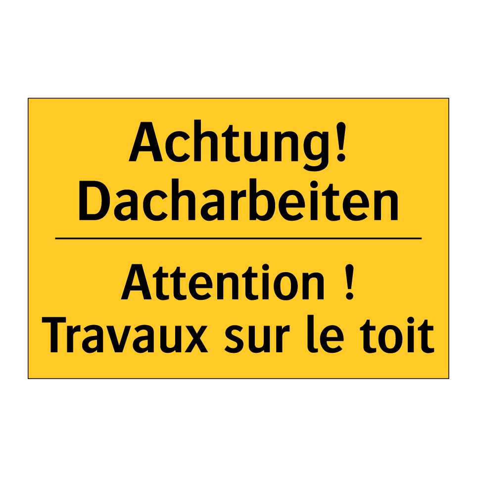 Achtung! Dacharbeiten - Attention ! Travaux sur le toit /.../