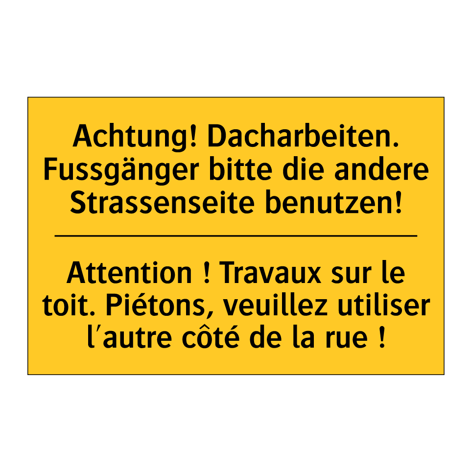 Achtung! Dacharbeiten. Fussgänger  /.../ - Attention ! Travaux sur le toit.  /.../