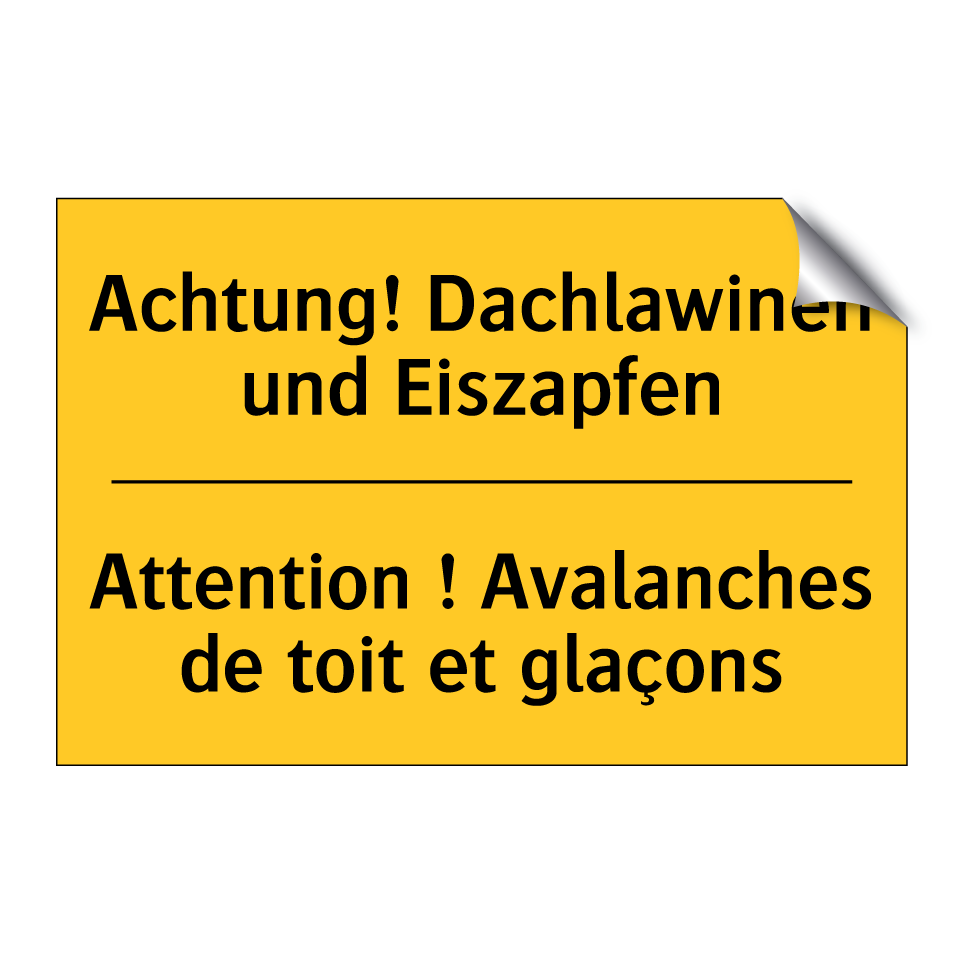 Achtung! Dachlawinen und Eiszapfen /.../ - Attention ! Avalanches de toit  /.../
