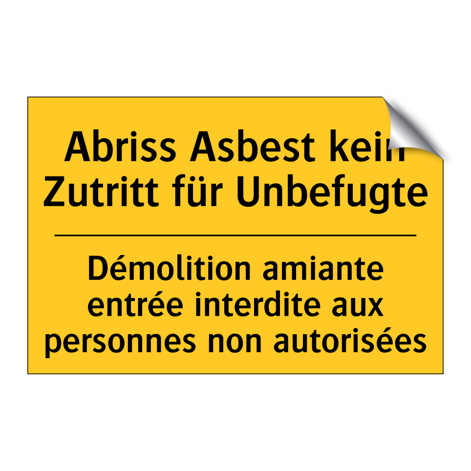 Abriss Asbest kein Zutritt für  /.../ - Démolition amiante entrée interdite  /.../