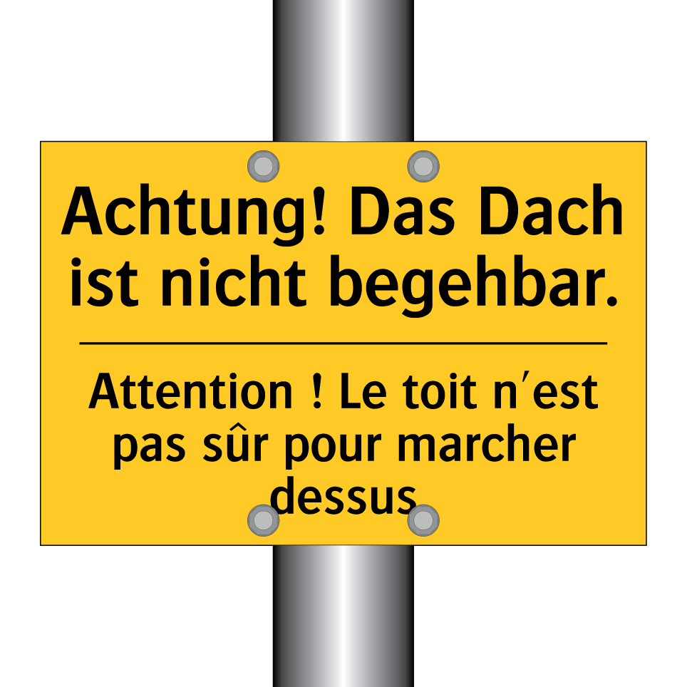 Achtung! Das Dach ist nicht begehbar. /.../ - Attention ! Le toit n'est pas  /.../