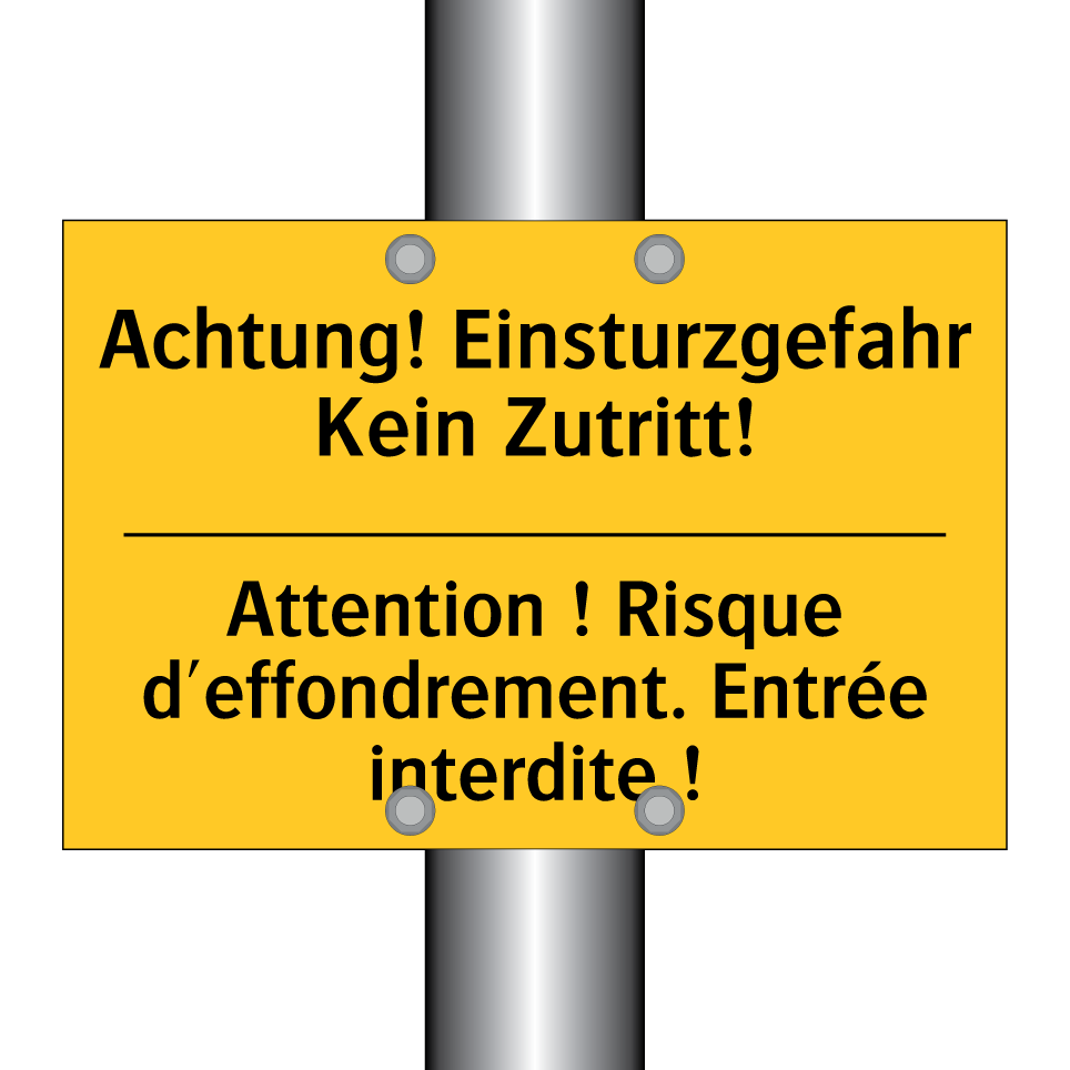 Achtung! Einsturzgefahr Kein Zutritt! /.../ - Attention ! Risque d'effondrement.  /.../