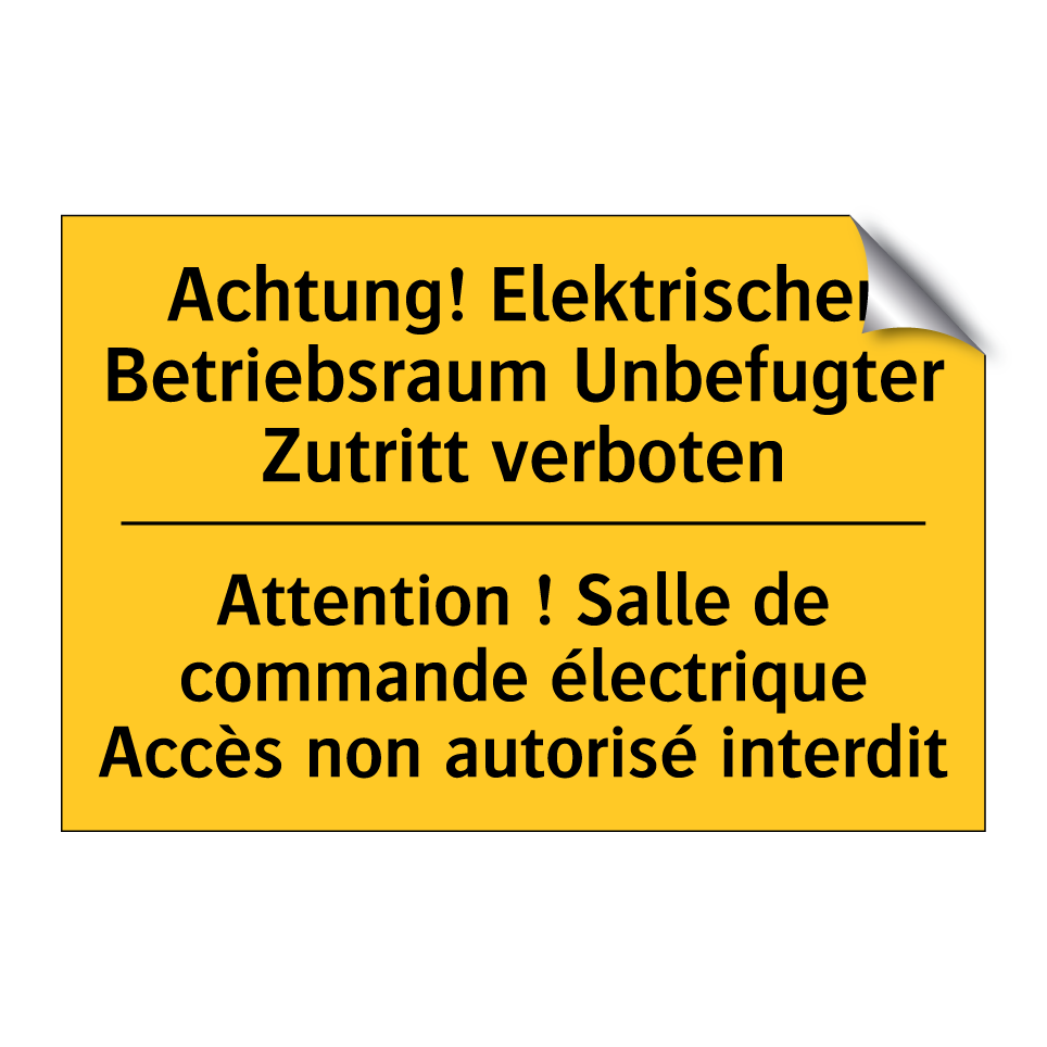 Achtung! Elektrischer Betriebsraum  /.../ - Attention ! Salle de commande  /.../