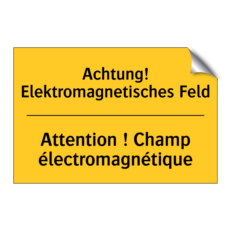 Achtung! Elektromagnetisches Feld /.../ - Attention ! Champ électromagnétique /.../