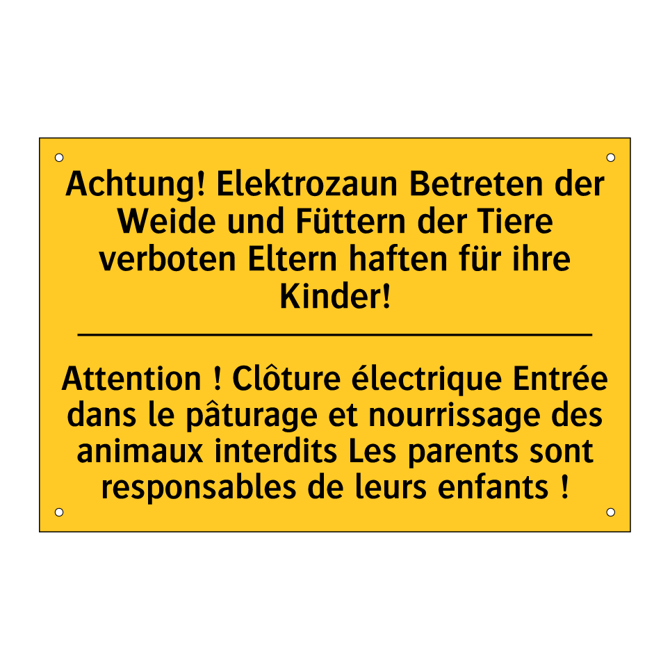 Achtung! Elektrozaun Betreten  /.../ - Attention ! Clôture électrique  /.../
