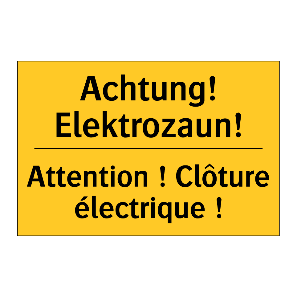 Achtung! Elektrozaun! - Attention ! Clôture électrique  /.../