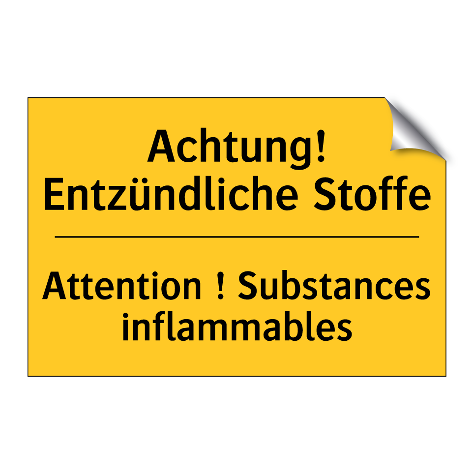 Achtung! Entzündliche Stoffe - Attention ! Substances inflammables /.../