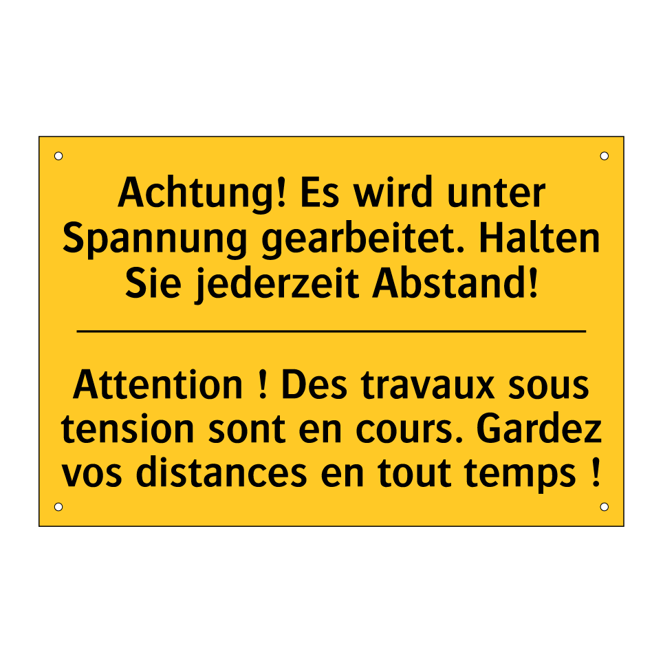 Achtung! Es wird unter Spannung  /.../ - Attention ! Des travaux sous tension  /.../