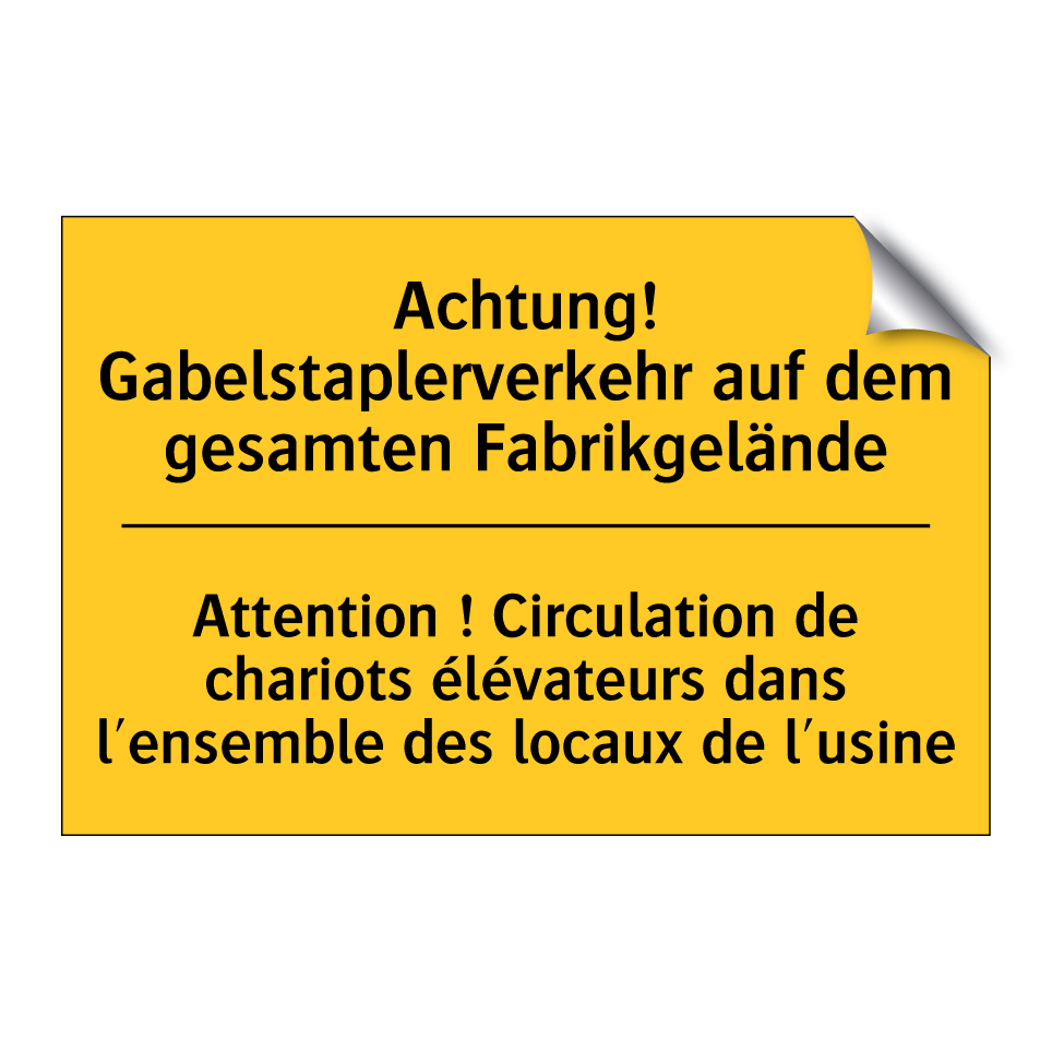 Achtung! Gabelstaplerverkehr auf  /.../ - Attention ! Circulation de chariots  /.../