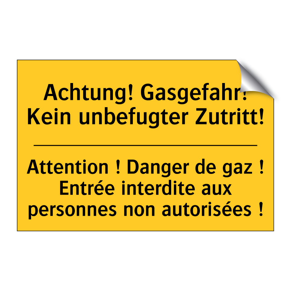 Achtung! Gasgefahr! Kein unbefugter  /.../ - Attention ! Danger de gaz ! Entrée  /.../