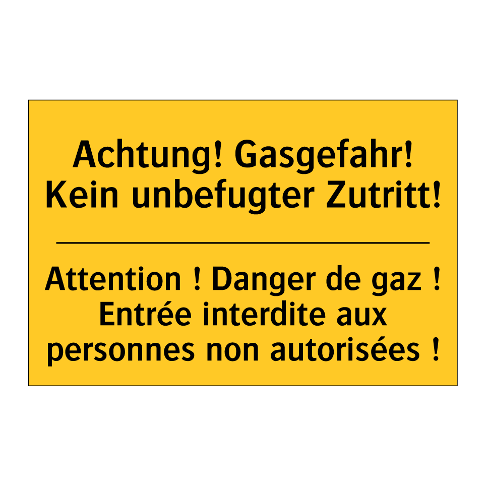 Achtung! Gasgefahr! Kein unbefugter  /.../ - Attention ! Danger de gaz ! Entrée  /.../