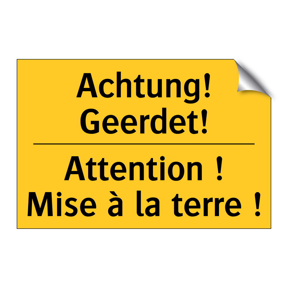 Achtung! Geerdet! - Attention ! Mise à la terre !
