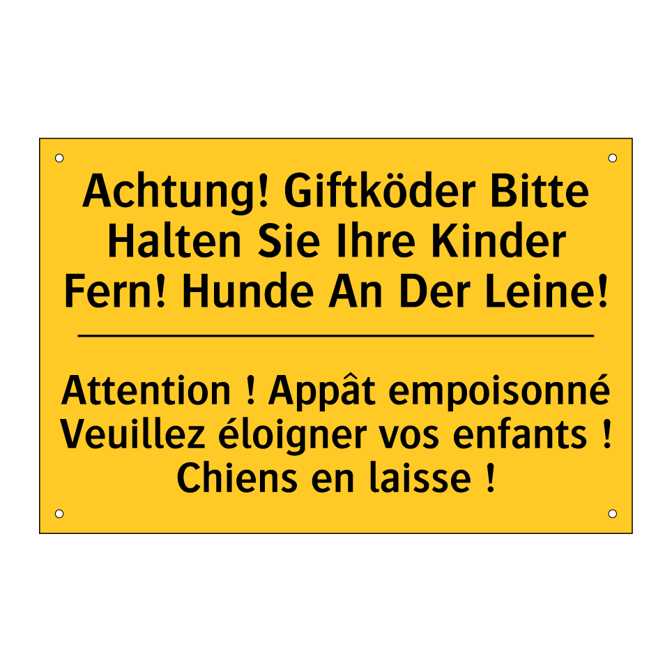 Achtung! Giftköder Bitte Halten  /.../ - Attention ! Appât empoisonné Veuillez  /.../