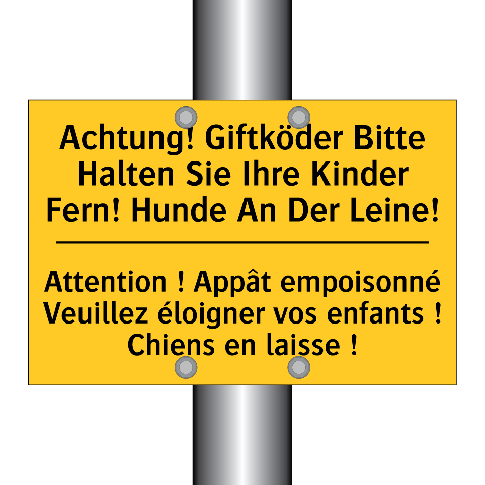 Achtung! Giftköder Bitte Halten  /.../ - Attention ! Appât empoisonné Veuillez  /.../