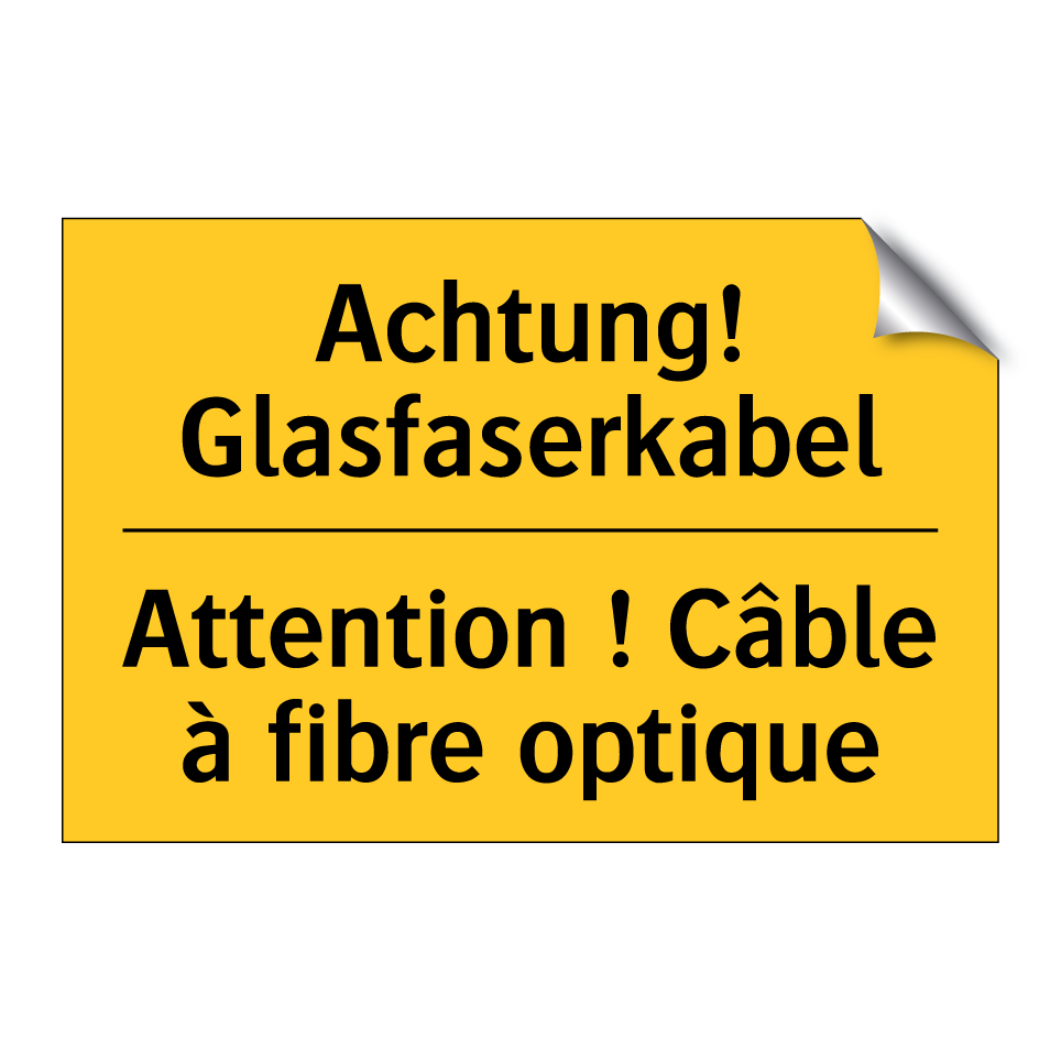 Achtung! Glasfaserkabel - Attention ! Câble à fibre optique /.../