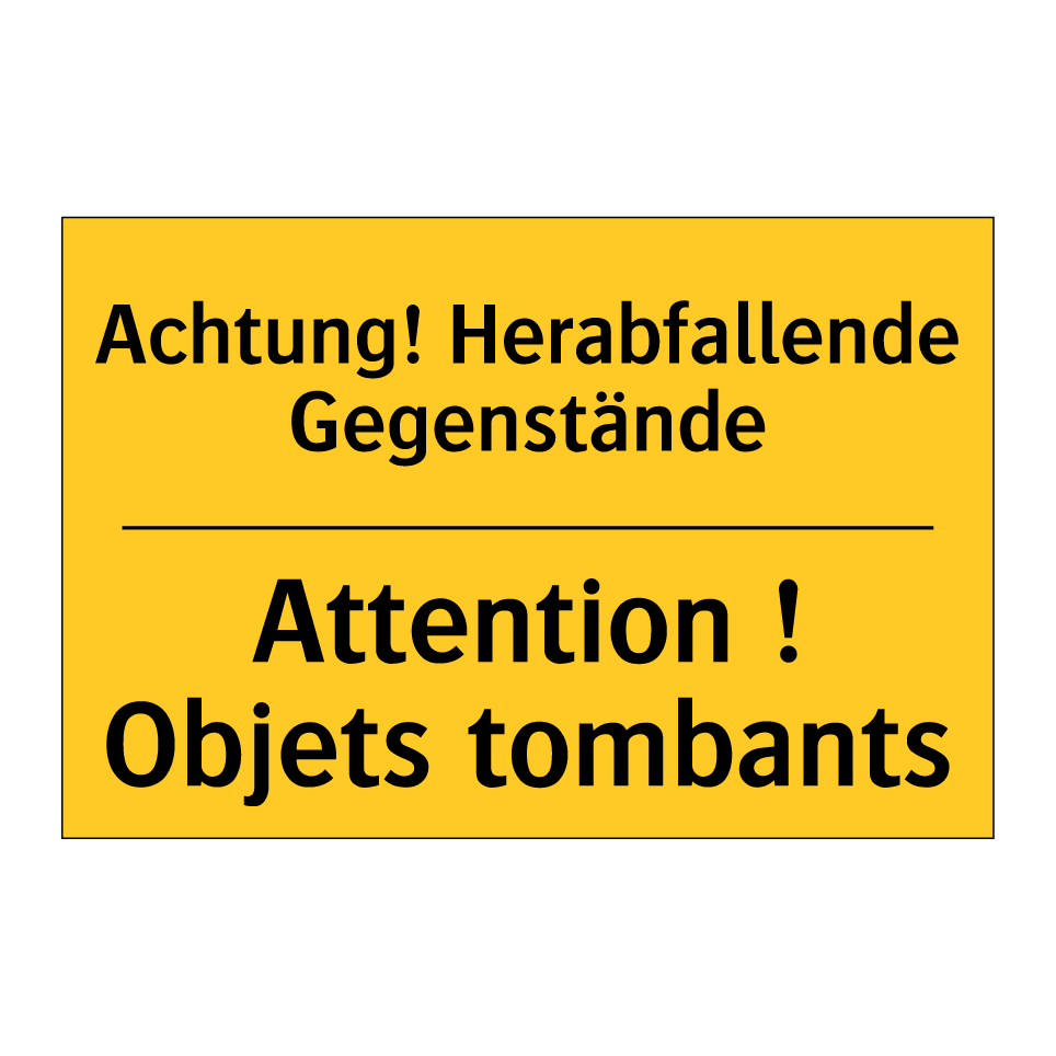 Achtung! Herabfallende Gegenstände /.../ - Attention ! Objets tombants