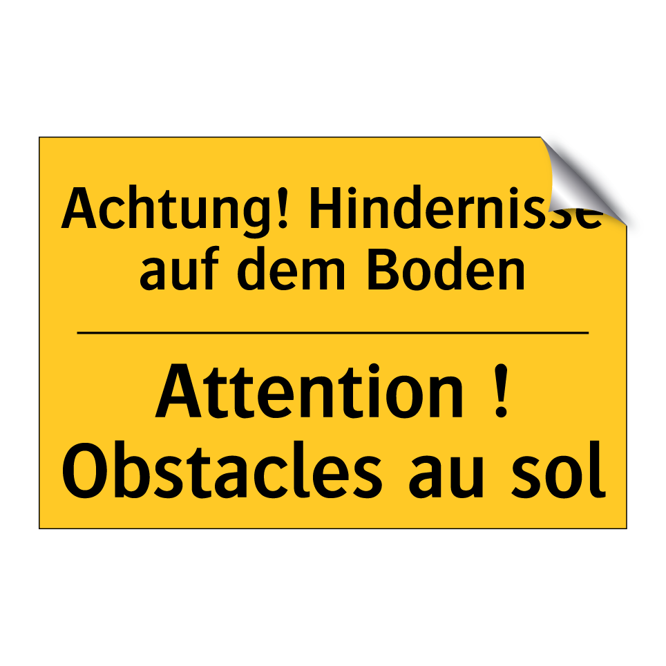 Achtung! Hindernisse auf dem Boden /.../ - Attention ! Obstacles au sol