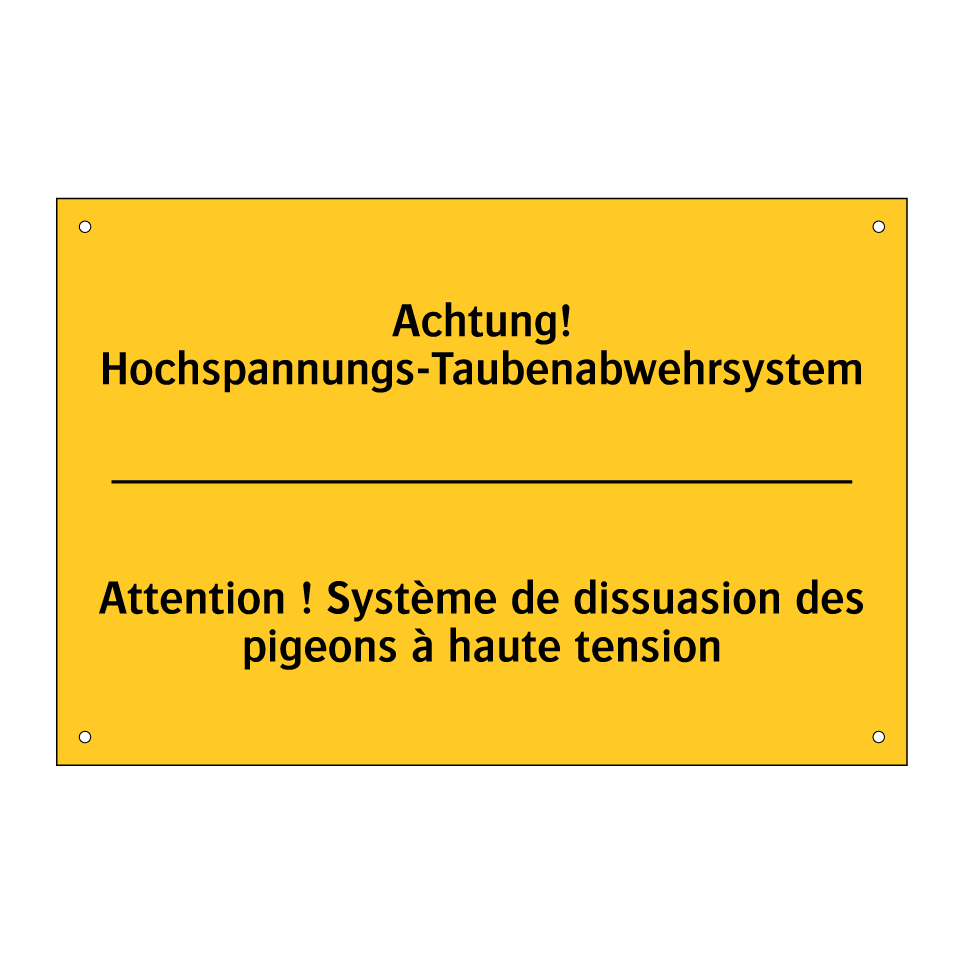 Achtung! Hochspannungs-Taubenabwehrsystem /.../ - Attention ! Système de dissuasion  /.../