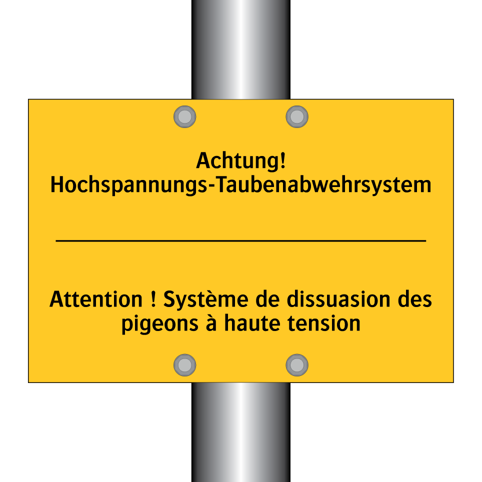 Achtung! Hochspannungs-Taubenabwehrsystem /.../ - Attention ! Système de dissuasion  /.../