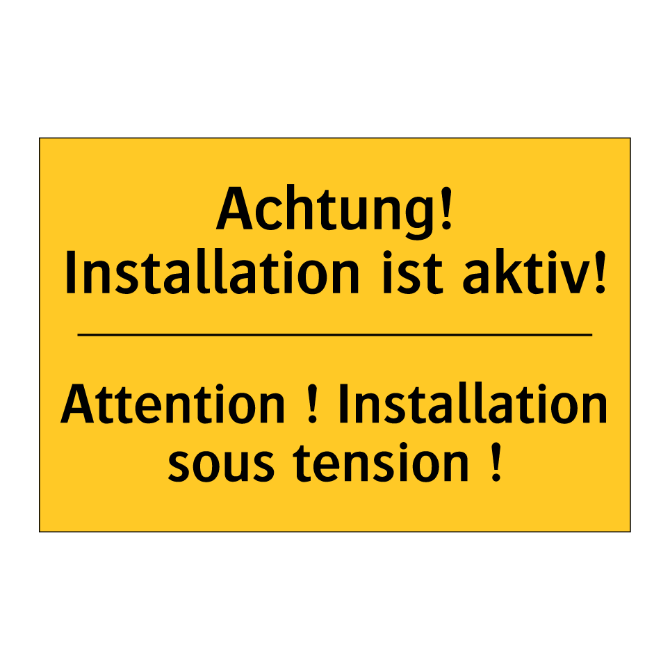 Achtung! Installation ist aktiv! /.../ - Attention ! Installation sous  /.../
