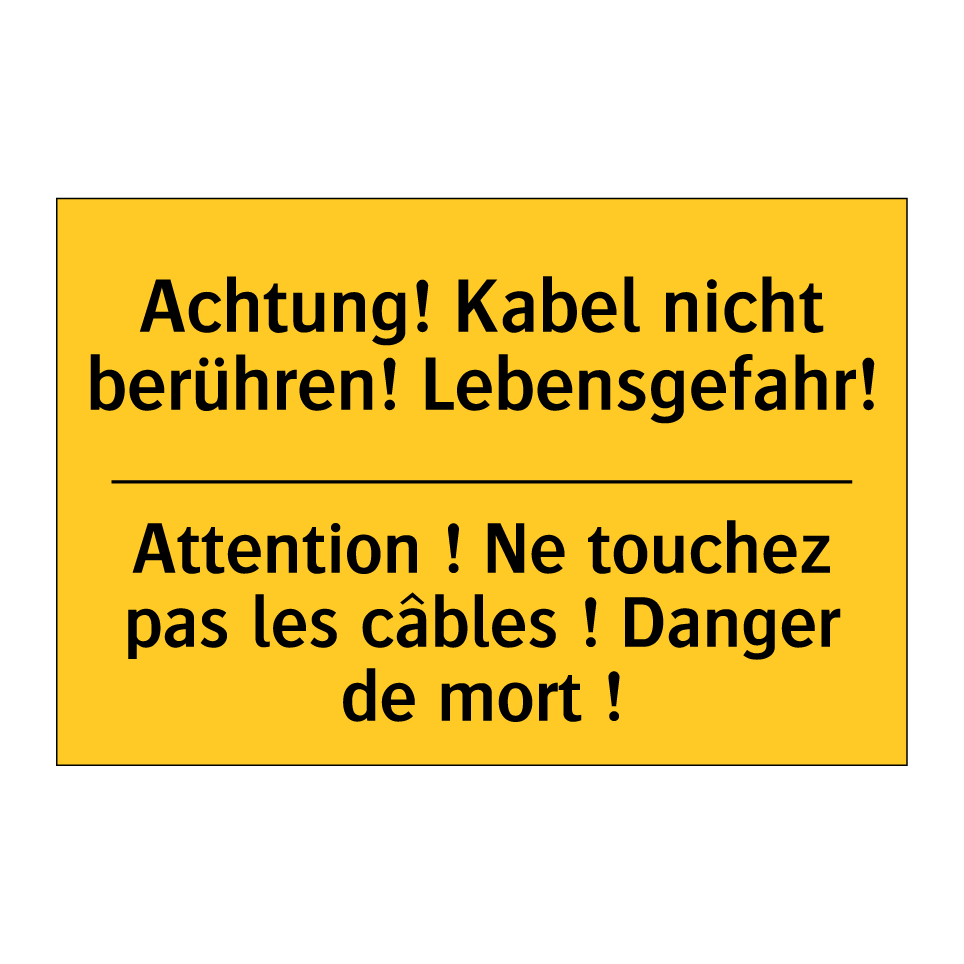 Achtung! Kabel nicht berühren!  /.../ - Attention ! Ne touchez pas les  /.../