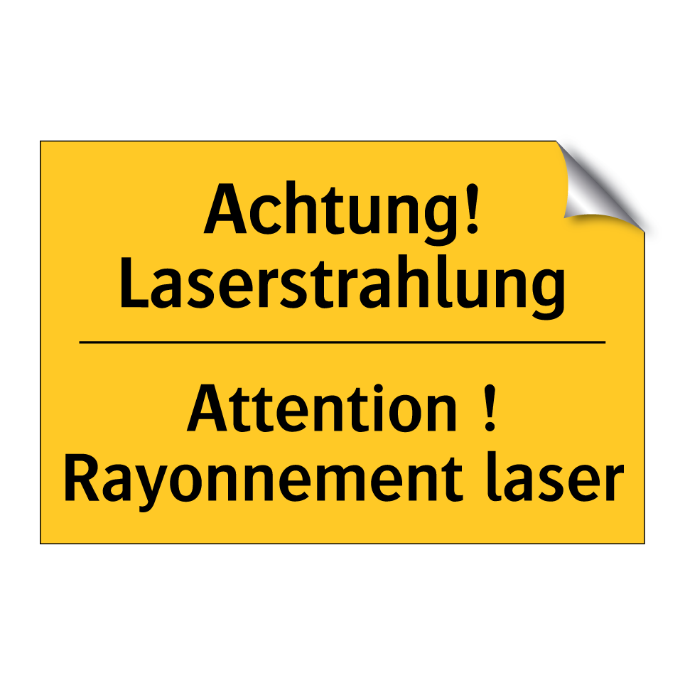 Achtung! Laserstrahlung - Attention ! Rayonnement laser