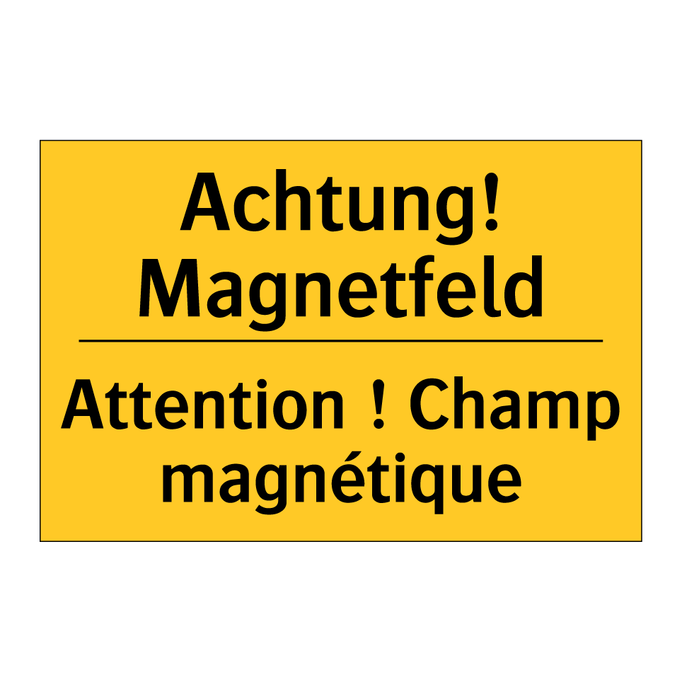 Achtung! Magnetfeld - Attention ! Champ magnétique