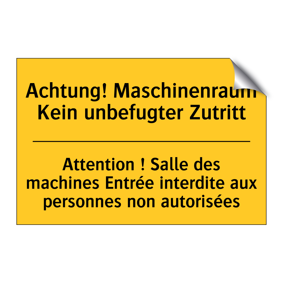 Achtung! Maschinenraum Kein unbefugter  /.../ - Attention ! Salle des machines  /.../
