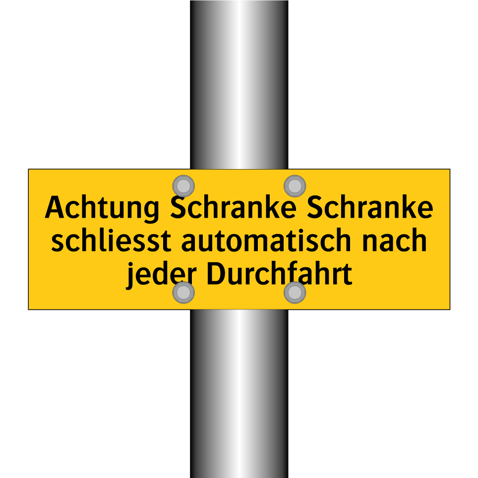 Achtung Schranke Schranke schliesst automatisch nach jeder Durchfahrt